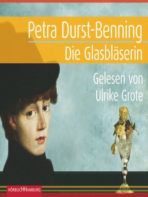 cover image of Die Glasbläserin